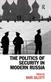 Politics of Security in Modern Russia, The